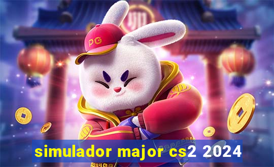 simulador major cs2 2024